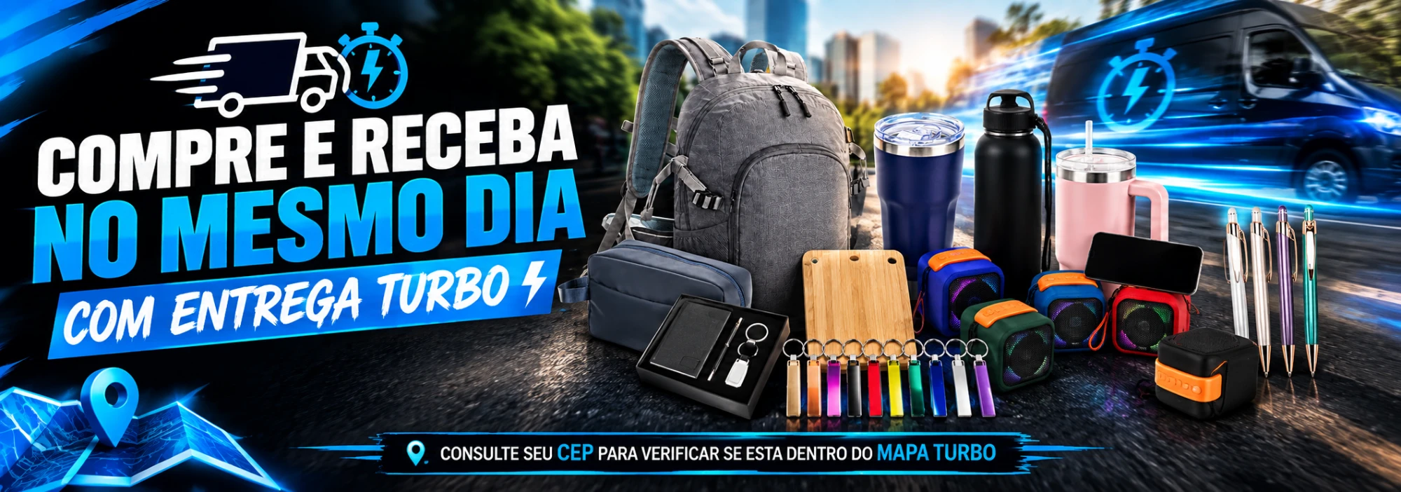 Compre e receba no mesmo dia com entrega turbo — consulte seu CEP para ver se está dentro do mapa turbo
